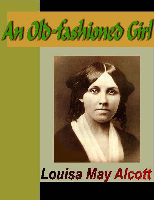 Title details for An Old-Fashioned Girl by Louisa May Alcott - Wait list
